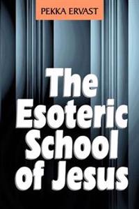 The Esoteric School of Jesus