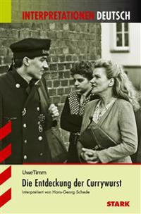 Die Entdeckung der Currywurst. Interpretationshilfe