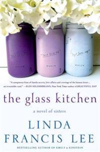 The Glass Kitchen: A Novel of Sisters