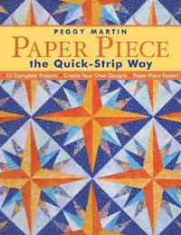 Paper Piece the Quick-strip Way