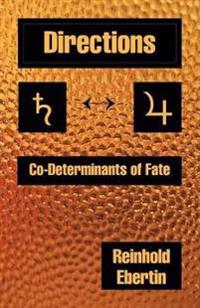 Directions: Co-Determinants of Fate