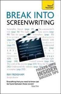 Teach Yourself Break into Screenwriting