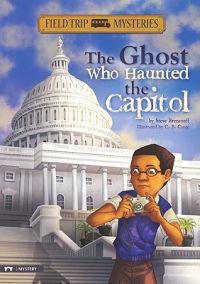 The Ghost Who Haunted the Capitol
