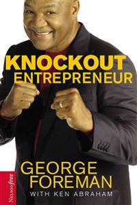 Knockout Entrepreneur [With Nelsonfree]