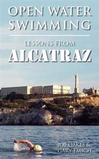 Open Water Swimming: Lessons from Alcatraz