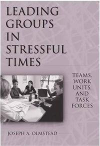 Leading Groups in Stressful Times