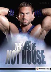 The Men of Hot House
