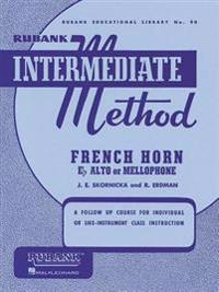 Rubank Intermediate Method: French Horn in E Flat Alto or Mellophone