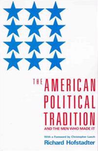 American Political Tradition and the Men Who Made It