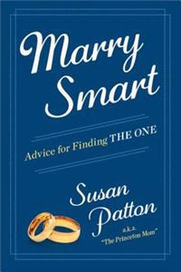 Marry Smart: Advice for Finding the One