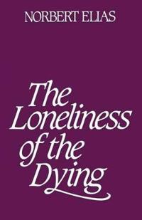 The Loneliness of Dying