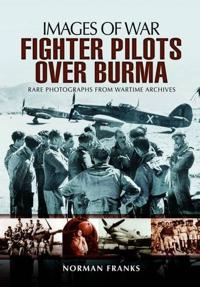 RAF Fighter Pilots over Burma