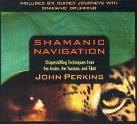Shamanic Navigation