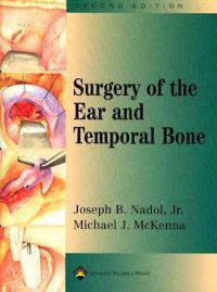 Surgery of the Ear and Temporal Bone