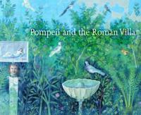 Pompeii and the Roman Villa