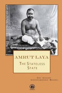 Amrut Laya: The Stateless State