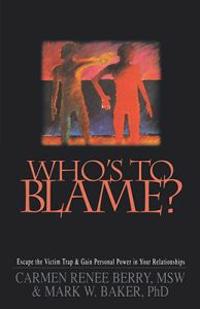 Who's to Blame?