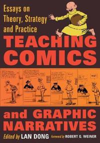 Teaching Comics and Graphic Narratives