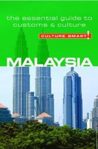 Malaysia - Culture Smart!