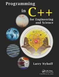 Programming in C++ for Engineering and Science