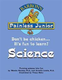 Painless Junior Science