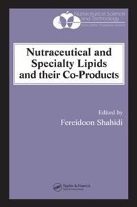 Nutraceutical And Specialty Lipids And Their Co-Products