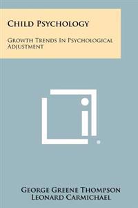 Child Psychology: Growth Trends in Psychological Adjustment