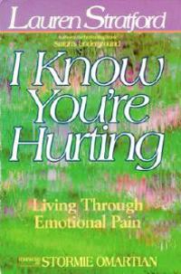 I Know You're Hurting
