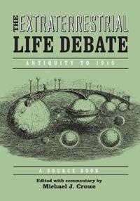 The Extraterrestrial Life Debate, Antiquity to 1915