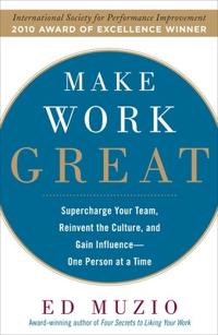 Make Work Great