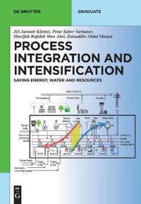 Process Integration and Intensification: Saving Energy, Water and Resources