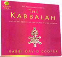The Beginner's Guide to Kabbalah