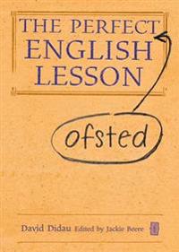 The Perfect Ofsted English Lesson