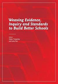Weaving Evidence, Inquiry and Standards to Build Better Schools