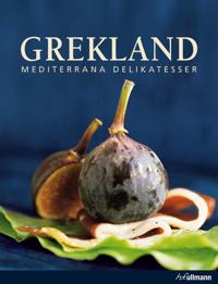 Grekland : Mediterrana delikatesser