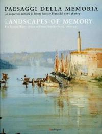 Paesaggi Della Memoria / Landscapes of Memory