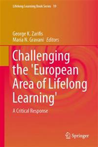 Challenging the 'European Area of Lifelong Learning': A Critical Response