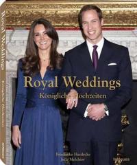 Royal Weddings / Konigliche Hochzeiten