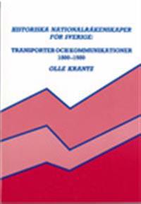 Historiska nationalräkenskaper för Sverige: Transporter och kommunikationer 1800-1980