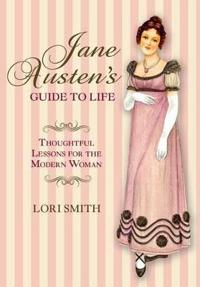 The Jane Austen Guide to Life
