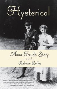 Hysterical: Anna Freud's Story