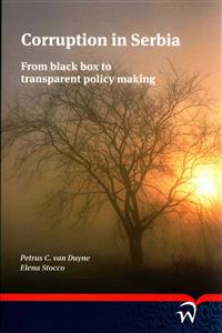 Corruption in Serbia, From Black Box to Transparent Policy Making