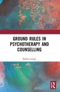 Ground Rules in Psychotherapy and Counseling