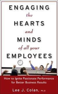 Engaging the Hearts and Minds of All Your Employees