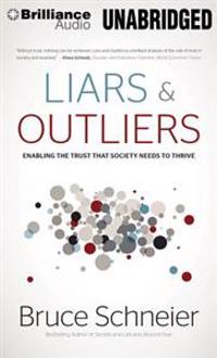 Liars & Outliers: Enabling the Trust That Society Needs to Thrive