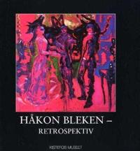Håkon Bleken; retrospektiv