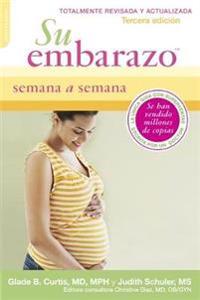Su Embarazo Semana a Semana / Your Pregnancy Week by Week