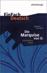 Die Marquise von O. und weitere Texte
