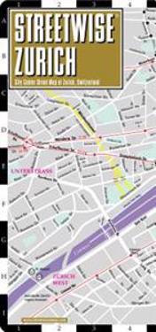 Streetwise Zurich Map - Laminated City Street Map of Zurich, Switzerland: Folding Pocket Size Travel Map