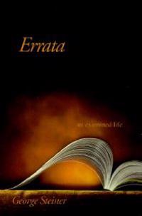 Errata: An Examined Life